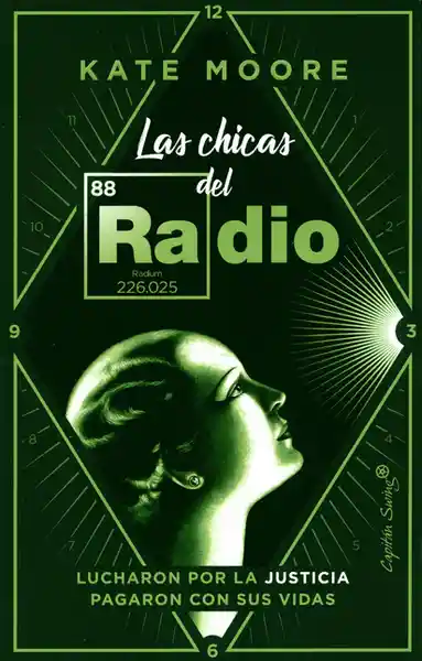 Las Chicas de la Radio. Lucharon Por la Justicia - Kate Moore