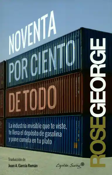 Noventa Por Ciento de Todo - Rose George