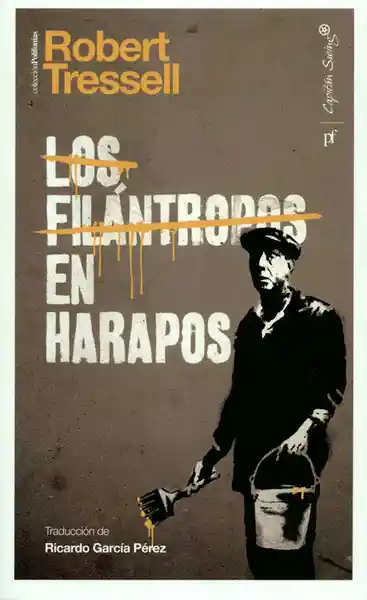 Los Filántropos en Harapos - Robert Tressell