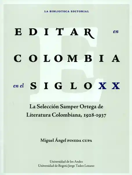 Editar en Colombia en el Siglo XX - Miguel Àngel Pineda Cupa