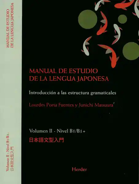 Manual de Estudio de la Lengua Japonesa. Volumen II - Junichi