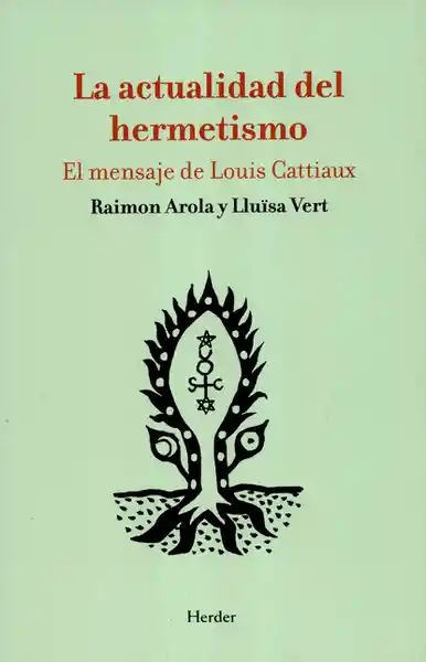 La Actualidad Del Hermetismo - Raimon Arola