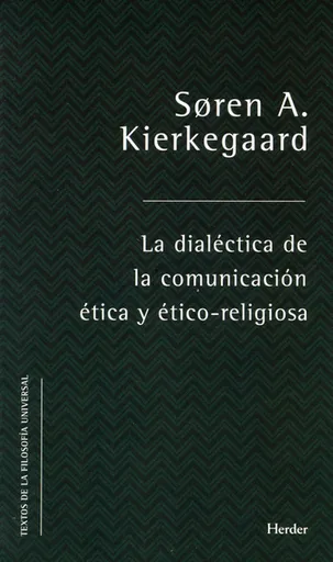La Dialéctica de la Comunicación Ética y Ético-Religiosa