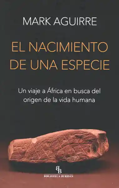 El Nacimiento de Una Especie - Mark Aguirre