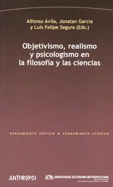 Objetivismo Realismo y Psicologismo en la Filosofía