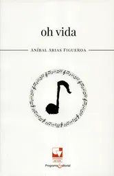 Vida Oh - Aníbal Arias Figueroa