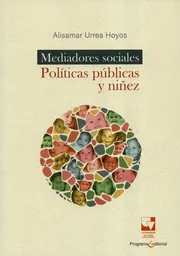 Mediadores Sociales. Políticas Públicas y Niñez - Alisamar