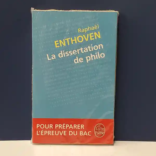 Le Dissertation de Philo - Raphael Enthoven