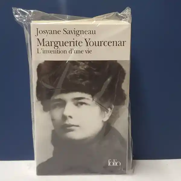 Marguerite Yourcenar : LInvention DUne Vie - Josyane Savigneau