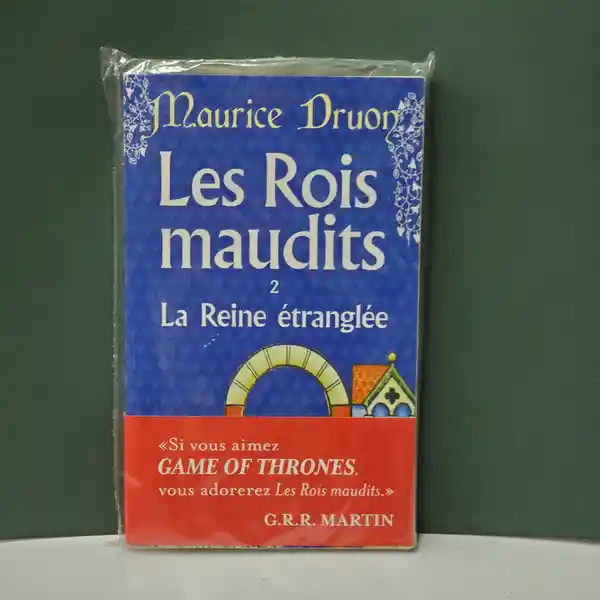 Les Rois Maudits Tome 2 la Reine Etranglee - Maurice Druon