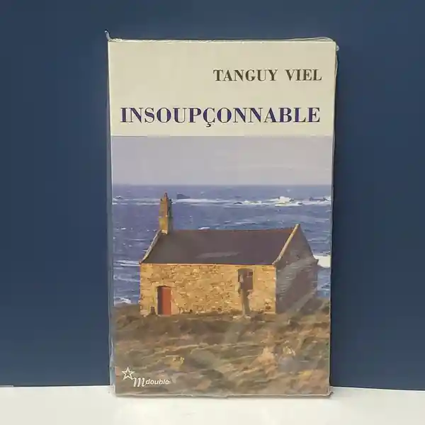 Insoupconnable - Tanguy Viel