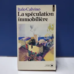 La Speculation Immobiliere - Italo Calvino