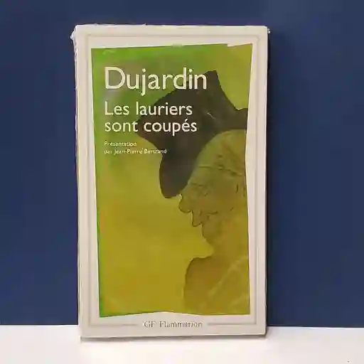 Les Lauriers Sont Coupes - Edouard Dujardin