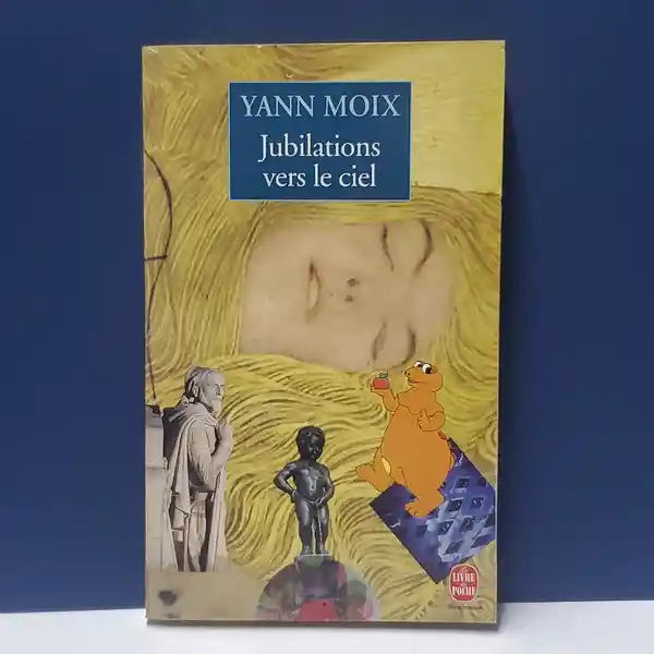 Jubilations Vers le Ciel - Yann Moix