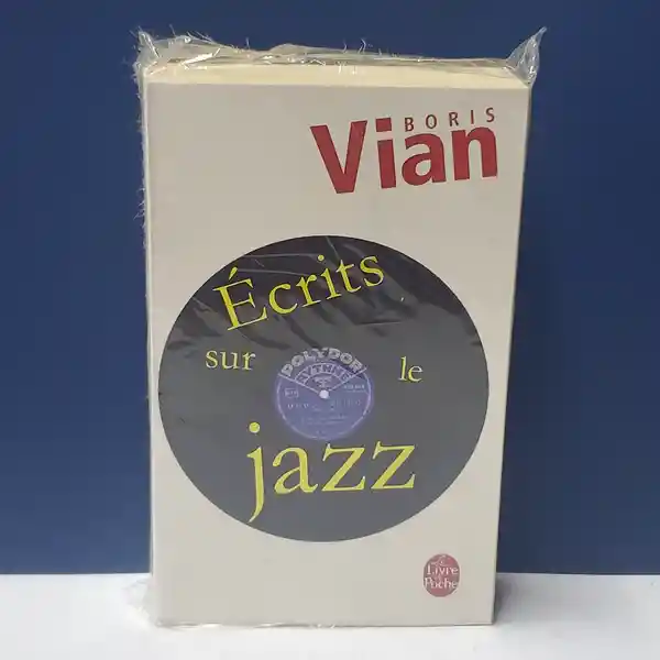 Ecritz Sur le Jazz - Boris Vian