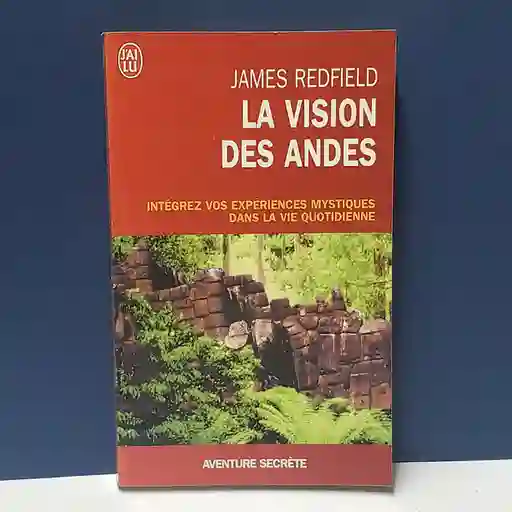 La Vision Des Andes - James Redfield