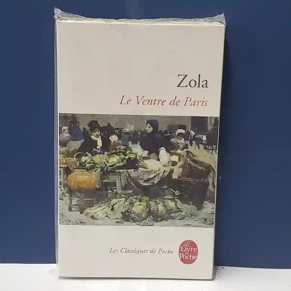 La Ventre de Paris - Emile Zola