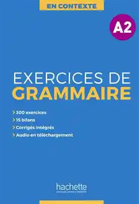 En Contexte: Exercices de Grammaire A2 + Audio Mp3 + Corrigés