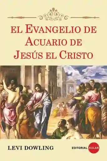 EVANGELIO DE ACUARIO DE JESUS EL CRISTO