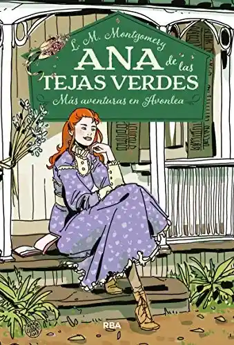 Ana de Las Tejas Verdes 4 Más Aventuras en Avonlea