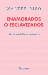 Enamorados o esclavizados