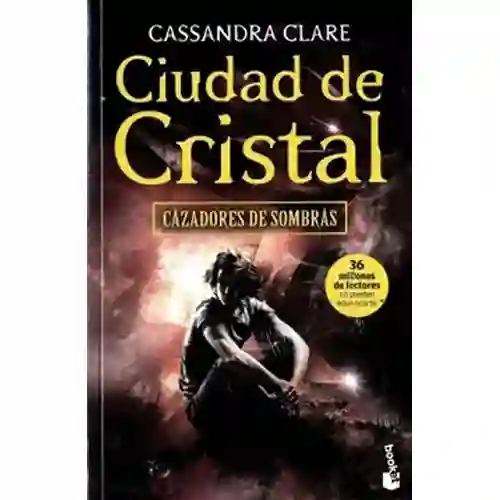 Cazadores de Sombras 3. Ciudad de Cristal