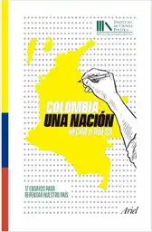 Colombia: Una nación hecha a pulso