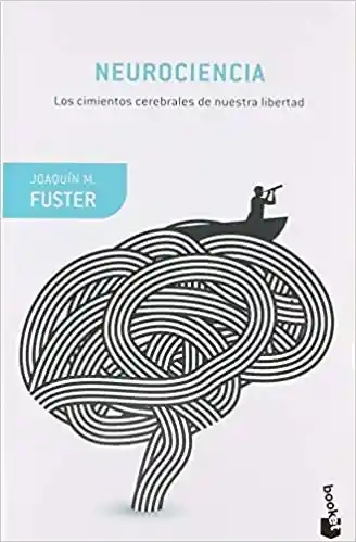 Neurociencia. Joaquín Fuster