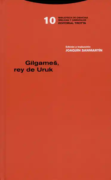 Gilgames Rey de Uruk - Joaquín Sanmartín