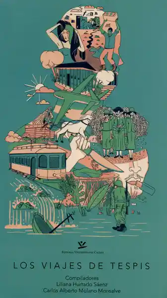 Los Viajes de Tespis - Liliana Hurtado Sáenz