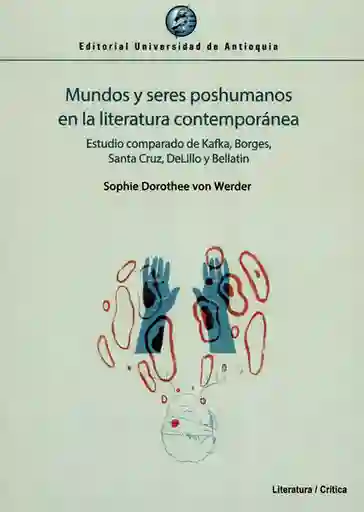 Mundos y Seres Poshumanos en la Literatura Contemporánea