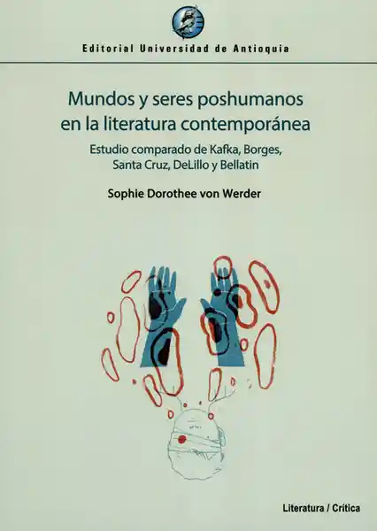 Mundos y Seres Poshumanos en la Literatura Contemporánea