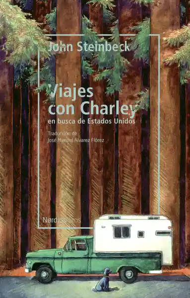 Viajes Con Charley en Busca de Estados Unidos - John Steinbeck