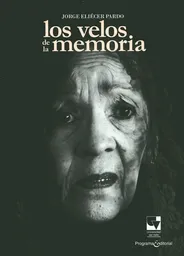 Los Velos de la Memoria - Jorge Eliécer Pardo