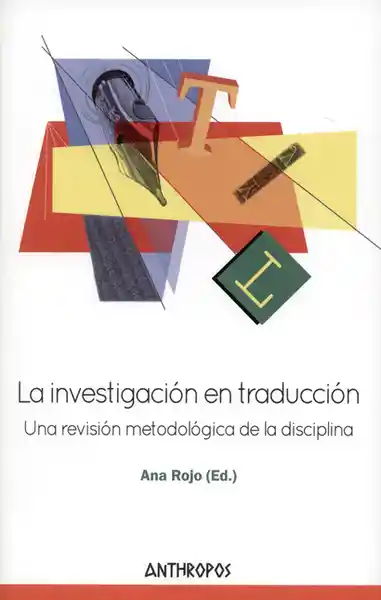 La Investigación en Traducción - Ana Rojo