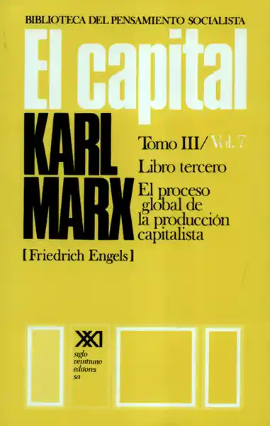 El Capital Tomo III Vol.7 Libro Tercero - Karl Marx