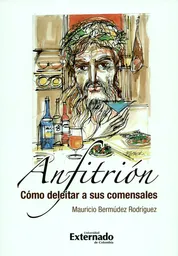 Anfitrión Cómo Deleitar a Sus Comensales