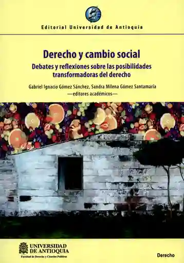 Derecho y Cambio Social - Gabriel Ignacio Gómez Sánchez