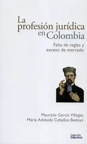 La Profesión Jurídica en Colombia - Mauricio García Villegas