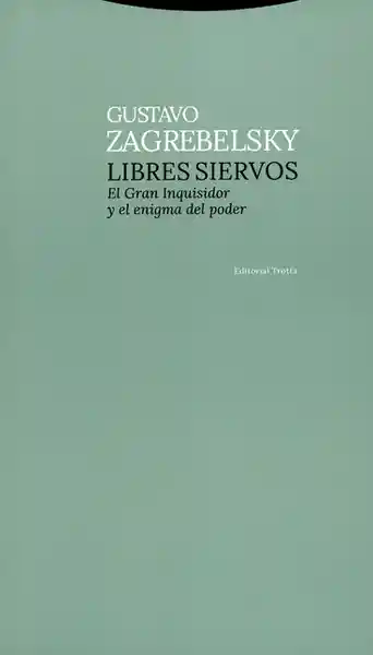 Libres Siervos El Gran Inquisidor y el Enigma Del Poder