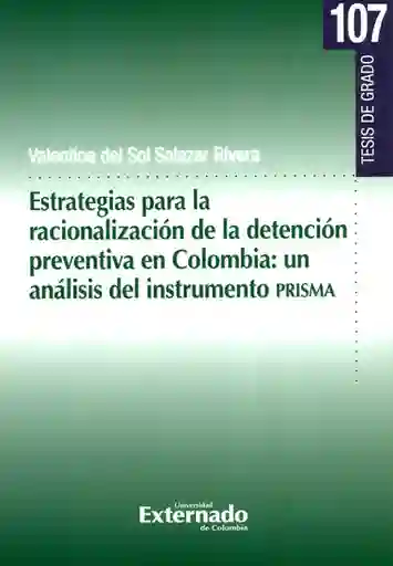 Estrategias Para la Racionalización de la Detención Preventiva
