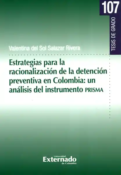 Estrategias Para la Racionalización de la Detención Preventiva