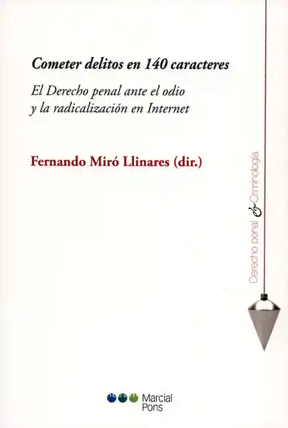 Cometer Delitos en 140 Caracteres - Fernando Miró Llinares