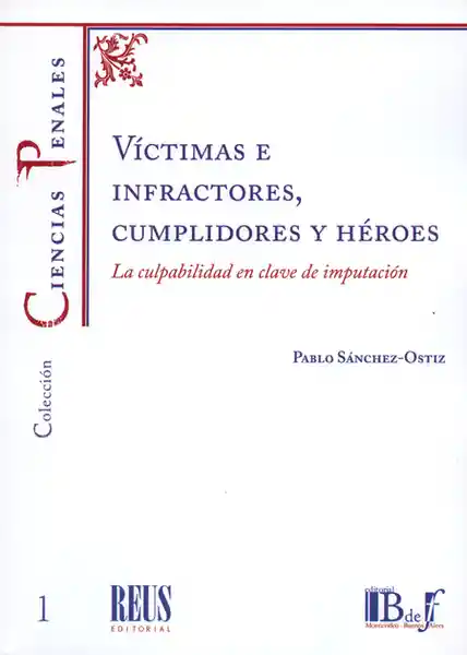 Víctimas e Infractores Cumplidores y Héroes