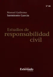 Estudios de Responsabilidad Civil - Manuel Guillermo Sarmiento G