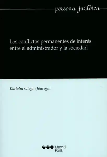 Los Conflictos Permanentes de Interés Entre la Administración