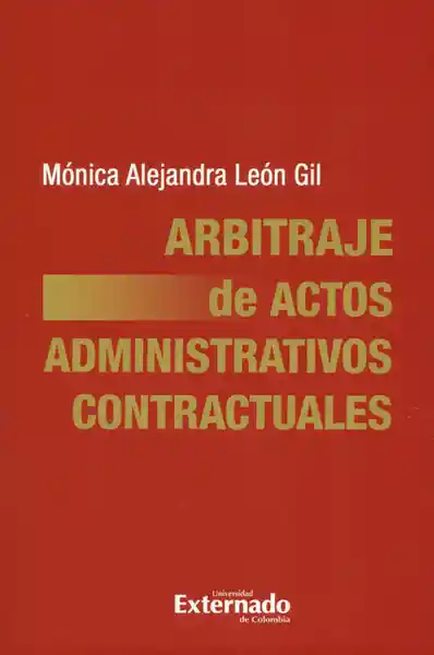 Arbitraje de Actos Administrativos Contractuales - Mónica Gil