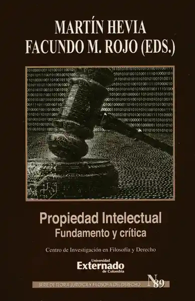 Propiedad Intelectual Fundamento y Crítica - Facundo M Rojo