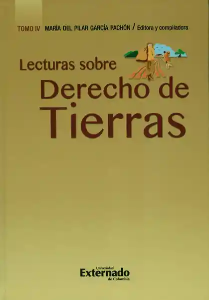 Lecturas Sobre Derecho de Tierras Tomo IV - María García Pachón