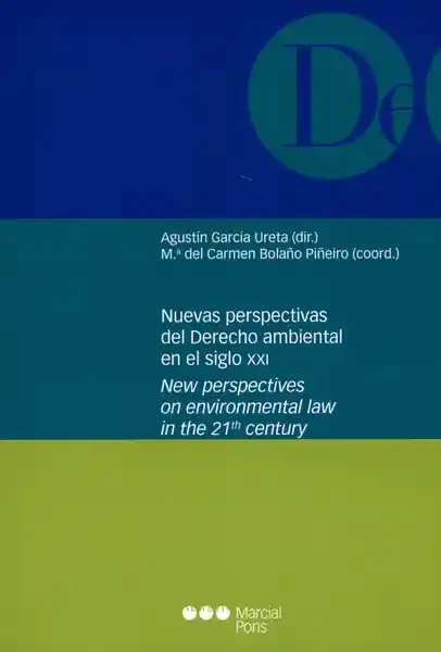 Nuevas Perspectivas Del Derecho Ambiental en el Siglo XXI